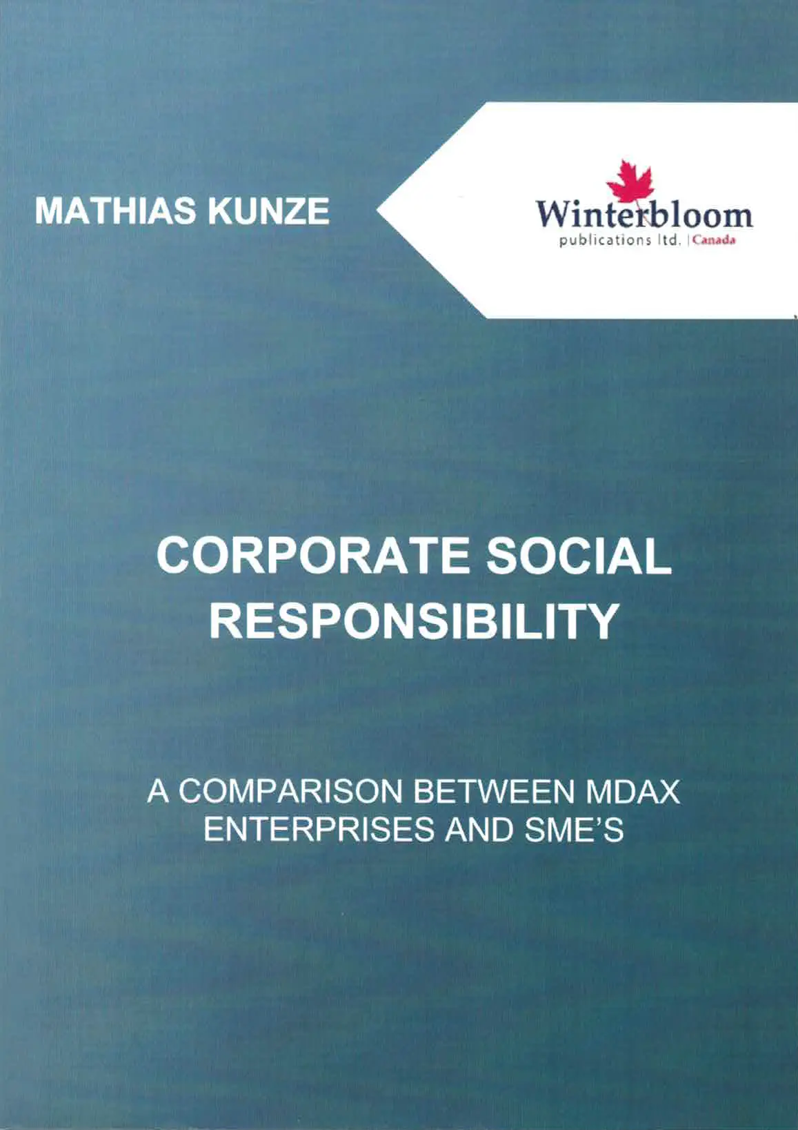 The monograph "Corporate Social Responsibility" was published in 2016 by Prof. Dr. Mathias Kunze.